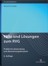 Fälle und Lösungen zum RVG - Schneider, Norbert