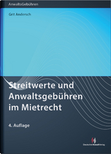 Streitwerte und Anwaltsgebühren im Mietrecht - Grit Andersch