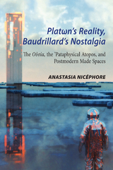 Platωn’s Reality, Baudrillard’s Nostalgia - Anastasia Nicéphore