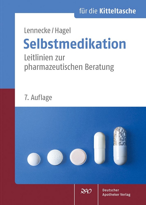 Selbstmedikation für die Kitteltasche - Kirsten Lennecke, Kirsten Hagel