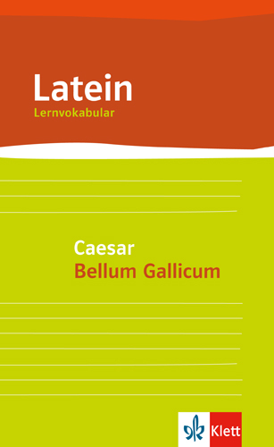 Lernvokabular zu Caesars Bellum Gallicum - Gottfried Bloch