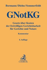 Gesetz über Kosten der freiwilligen Gerichtsbarkeit für Gerichte und Notare - Bormann, Jens; Diehn, Thomas; Sommerfeldt, Klaus