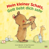 Mein kleiner Schatz, Gott liebt dich sehr - Annette Bourland