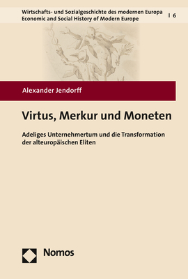 Virtus, Merkur und Moneten - Alexander Jendorff