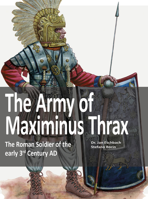 The Army of Maximinus Thrax - Jan Eschbach