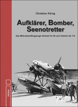 Aufklärer, Bomber, Seenotretter - Christian König