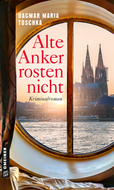 Alte Anker rosten nicht - Dagmar Maria Toschka