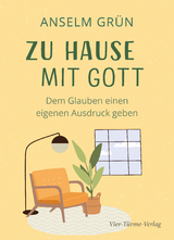 Zu Hause mit Gott - Anselm Grün