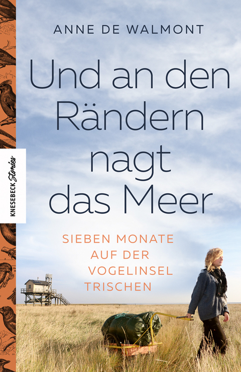 Und an den Rändern nagt das Meer - Anne de Walmont