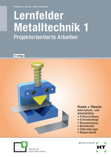 Lernfelder Metalltechnik 1 - Robert Hönmann, Martin Bissinger, Werner Glocker, Manfred Riß