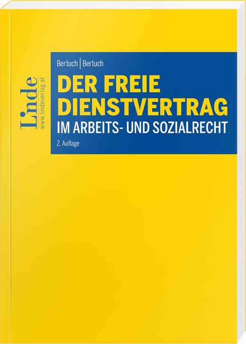 Der freie Dienstvertrag im Arbeits- und Sozialrecht - Stephanie Bertuch, Stephan Bertuch