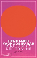 Ministerium der Träume - Hengameh Yaghoobifarah