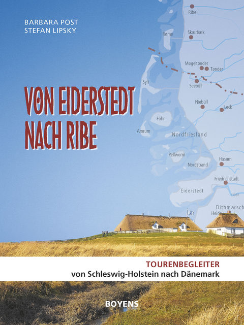 Von Eiderstedt nach Ribe - Barbara Post, Stefan Lipsky