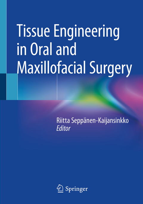 Tissue Engineering in Oral and Maxillofacial Surgery - 