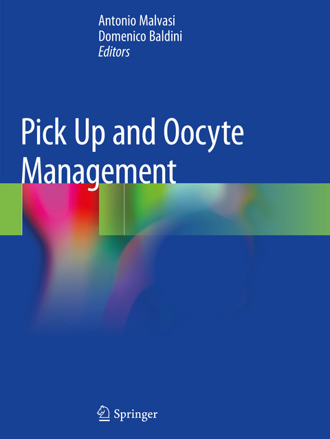 Pick Up and Oocyte Management - 