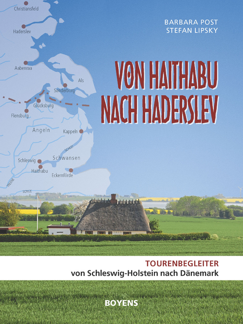 Von Haithabu nach Haderslev - Barbara Post, Stefan Lipsky