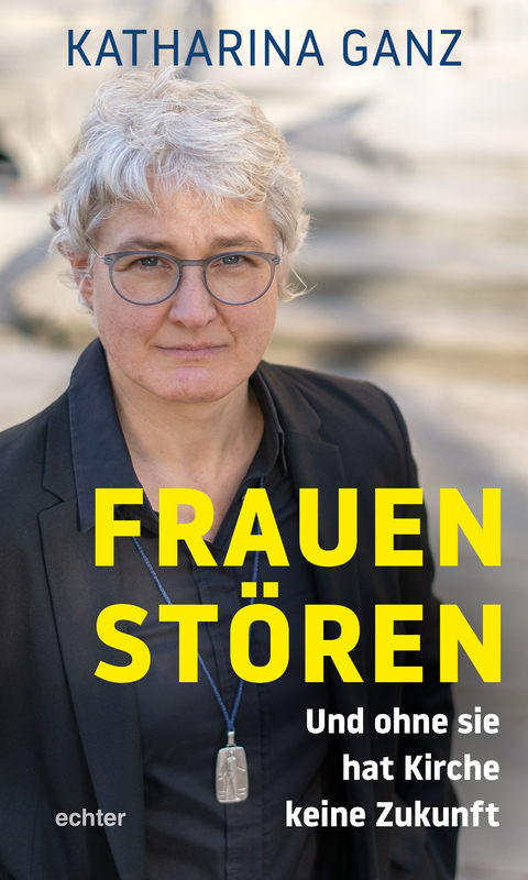 Frauen stören - Katharina Ganz