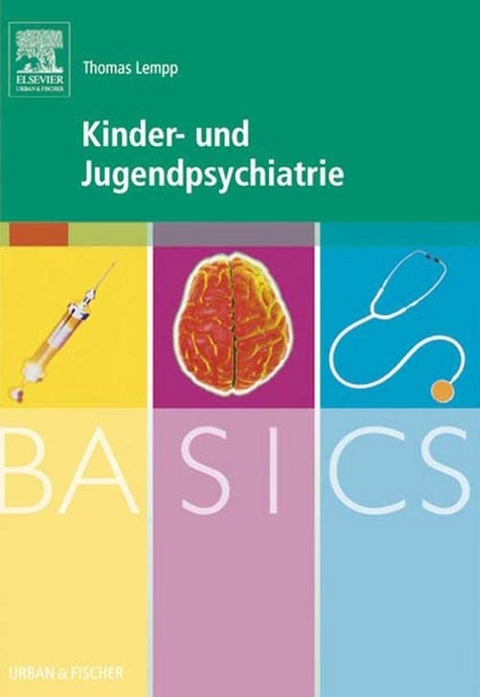 BASICS Kinder- und Jugendpsychiatrie -  Thomas Lempp