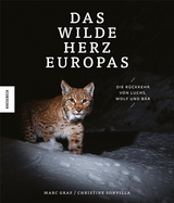 Das wilde Herz Europas - Marc Graf, Christine Sonvilla