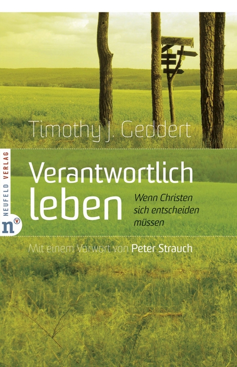 Verantwortlich leben - Timothy J Geddert