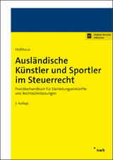 Ausländische Künstler und Sportler im Steuerrecht - Holthaus, Jörg