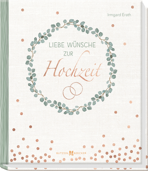 Liebe Wünsche zur Hochzeit - Irmgard Erath