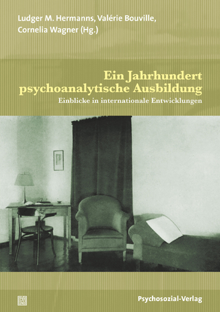 Ein Jahrhundert psychoanalytische Ausbildung - Valerie Bouville; Ludger M. Hermanns; Cornelia Wagner