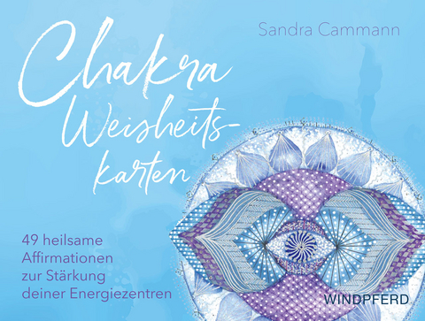 Chakra-Weisheitskarten - Sandra Cammann