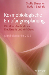 Kosmobiologische Empfängnisplanung - Shalila Sharamon, Bodo J Baginski