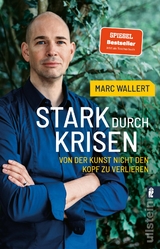 Stark durch Krisen - Marc Wallert