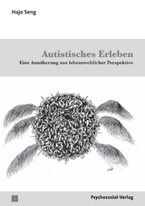 Autistisches Erleben - Hajo Seng