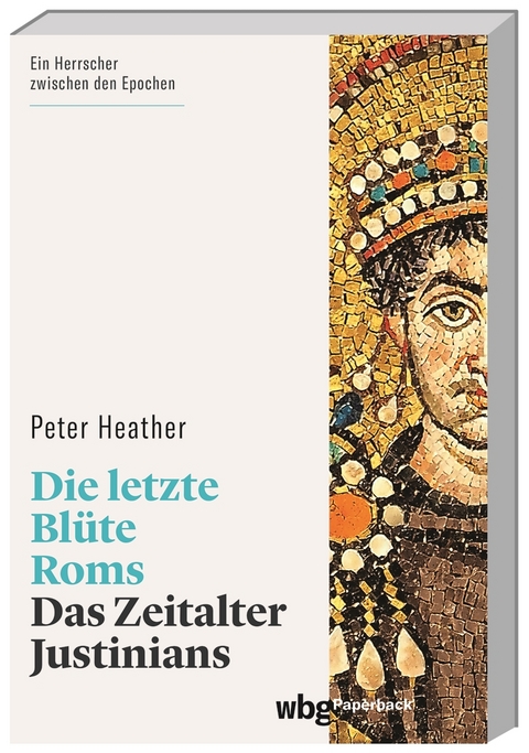 Die letzte Blüte Roms - Peter Heather