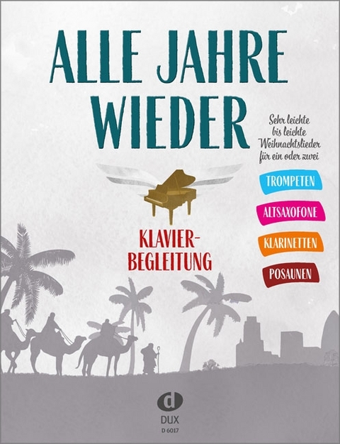 Alle Jahre wieder - Klavierbegleitung zu Trp/A-Sax/Klar/Pos - 