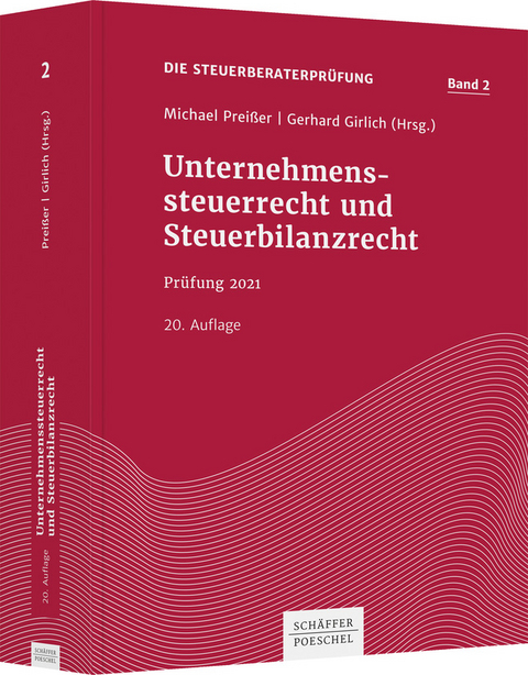 Unternehmenssteuerrecht und Steuerbilanzrecht - 