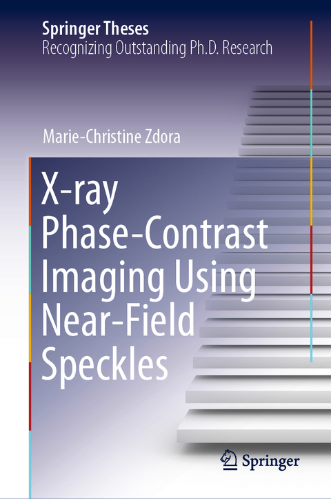 X-ray Phase-Contrast Imaging Using Near-Field Speckles - Marie-Christine Zdora