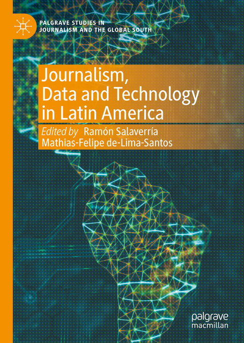 Journalism, Data and Technology in Latin America - 