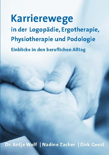 Karrierewege in der Logopädie, Ergotherapie, Physiotherapie und Podologie - 