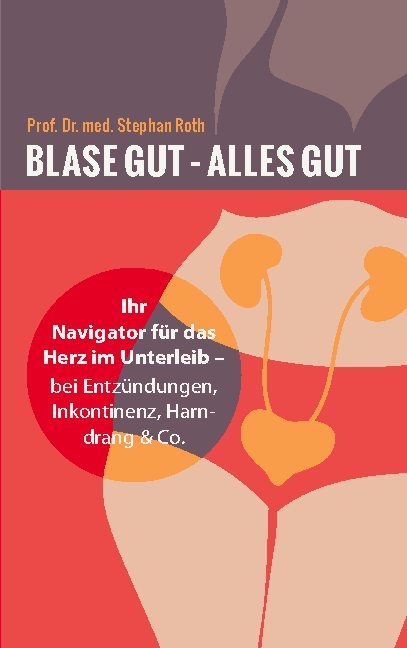 Blase gut - alles gut - Stephan Roth