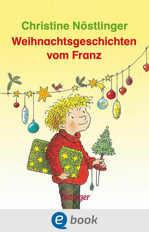 Weihnachtsgeschichten vom Franz -  Christine Nöstlinger