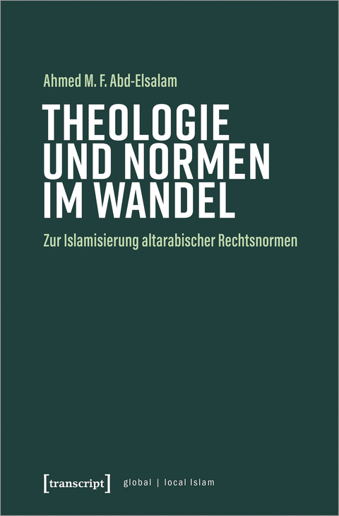 Theologie und Normen im Wandel - Ahmed Abd-Elsalam