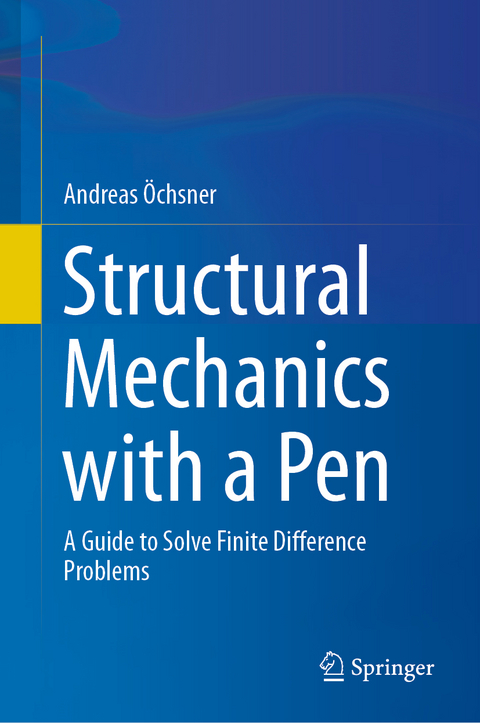 Structural Mechanics with a Pen - Andreas Öchsner