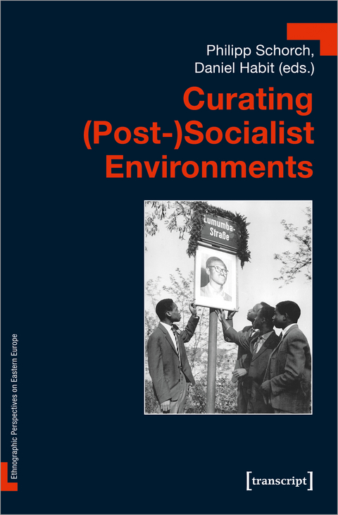 Curating (Post-)Socialist Environments - 