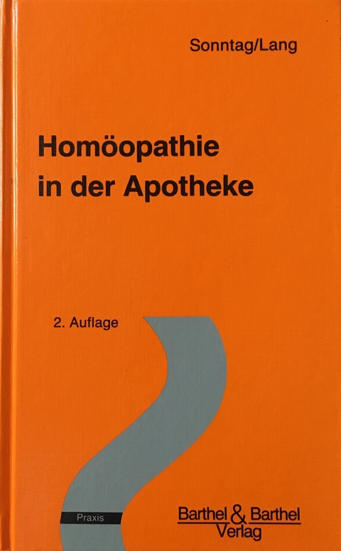 Homöopathie in der Apotheke - Rolf Sonntag, Gerhadus Lang