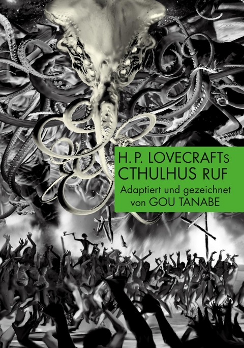 H.P. Lovecraft Manga: Cthulhus Ruf - Gou Tanabe