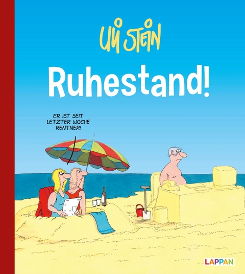 Uli Stein: Gute Wünsche!: Ruhestand - Uli Stein