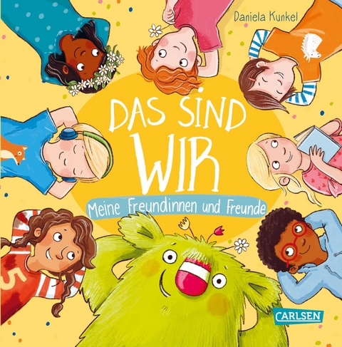 Das sind WIR. Meine Freundinnen und Freunde - Daniela Kunkel