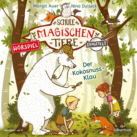 Die Schule der magischen Tiere ermittelt - Hörspiele 3: Der Kokosnuss-Klau - Margit Auer