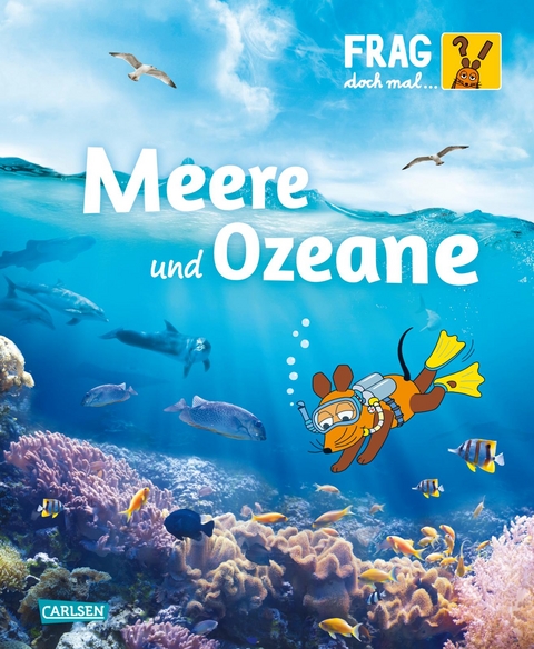 Frag doch mal ... die Maus: Meere und Ozeane - Sylvia Englert