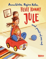 Heute kommt Jule - Anna Woltz