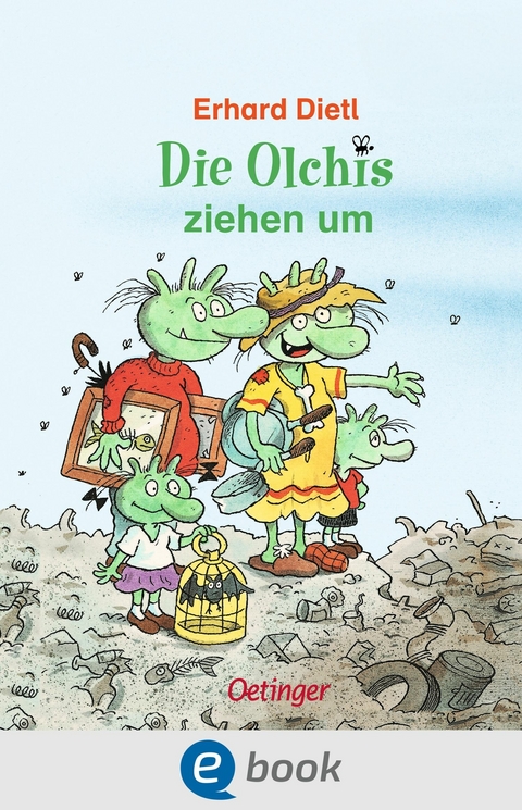 Die Olchis ziehen um - Erhard Dietl